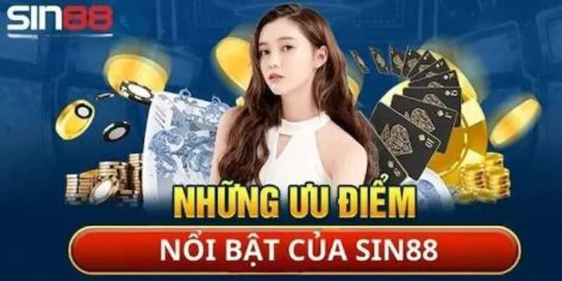 Chương trình khuyến mãi hấp dẫn là ưu điểm nổi bật của Sin88
